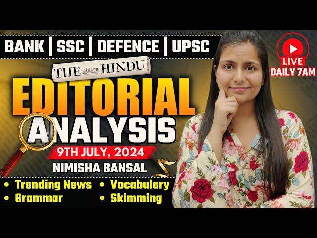 Editorial Analysis | 9th July ,2024 | Vocab, Grammar, Reading, Skimming | Nimisha Bansal