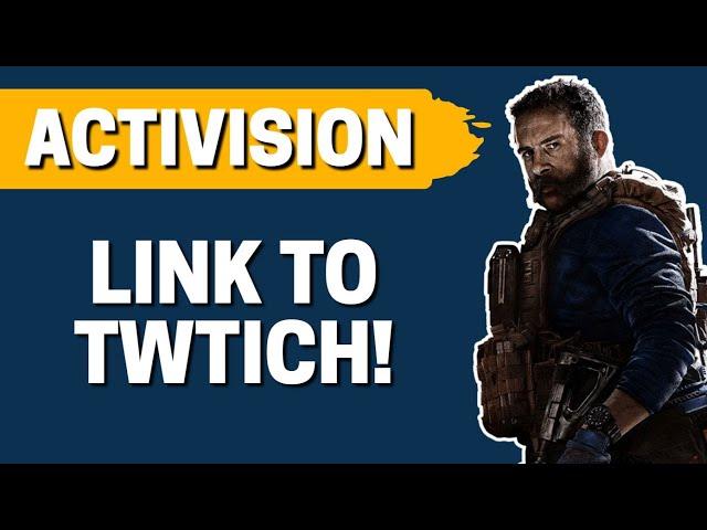 How To Link Activision Account With Twitch