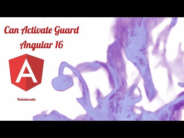 Can Activate guard | Guards in angular | Angular 16