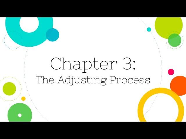 [Financial Accounting]: Chapter 3: The Adjusting Process