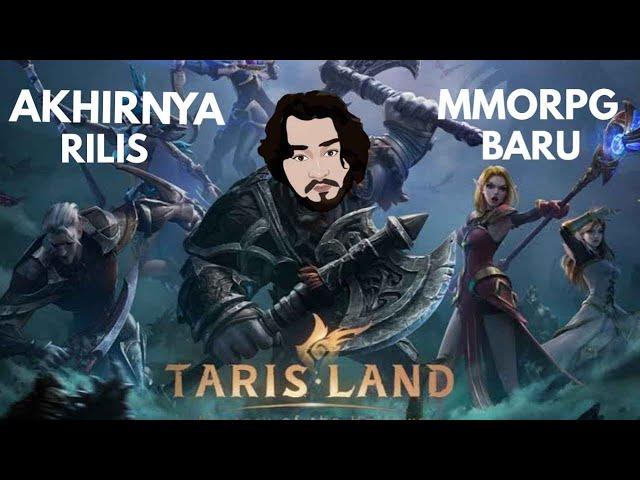 [LIVE] AKHIRNYA PETUALANGAN MMORPG BARU DI DUNIA GLOBAL | TARISLAND INDONESIA