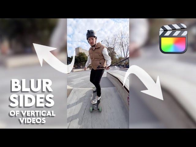 How To BLUR The Sides of a VERTICAL Video In Final Cut Pro