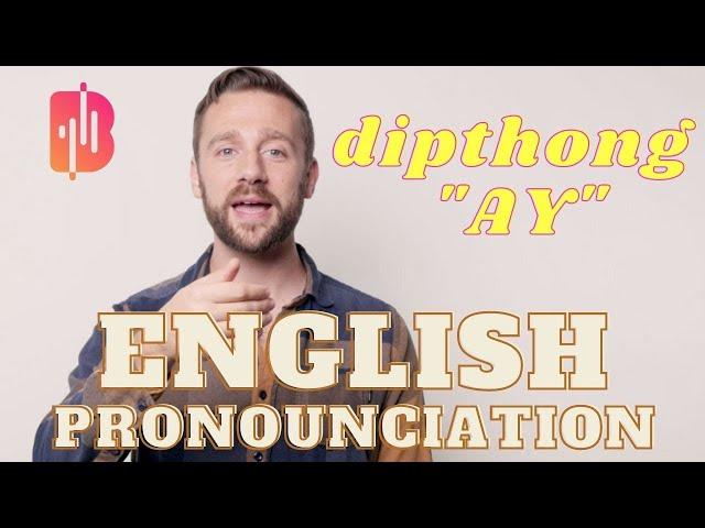 English Speaking & Pronunciation Practice -- AY Dipthong, American Accent