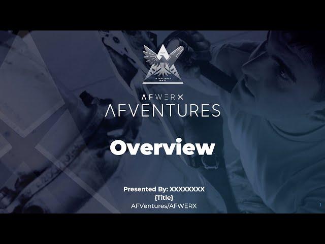 AFVentures Overview  -  Maj Rebhi