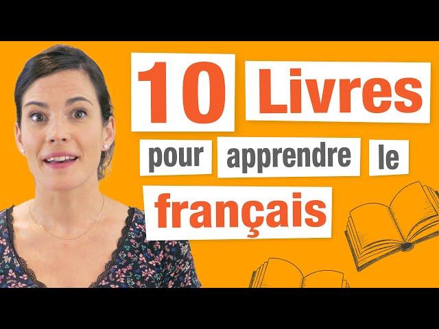 10 Livres pour Apprendre Le Français