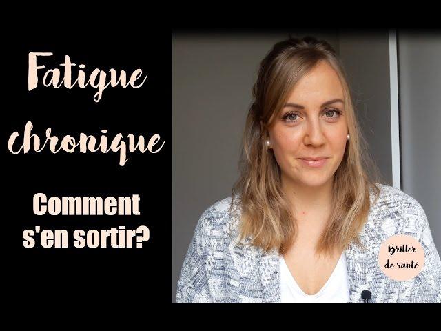 FATIGUE CHRONIQUE : comment s'en sortir ?