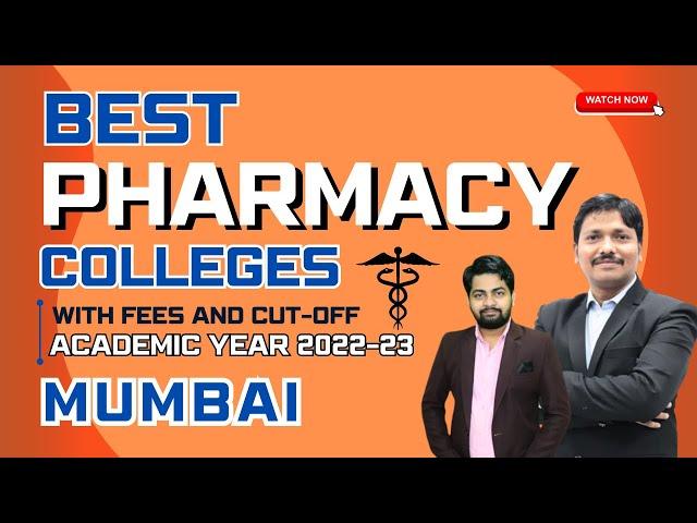 Best Pharmacy Colleges in Mumbai with Fees & MHT-CET 2022 Cut off | 2022-23 | Dinesh Sir