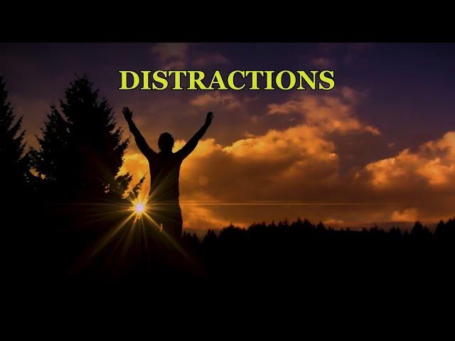 Distractions: Church of Christ Sermon