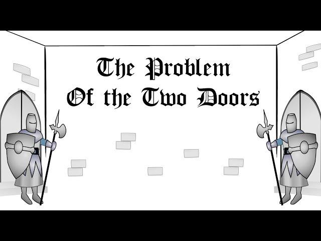 Problem of the Two Doors: Classic Logic Puzzle