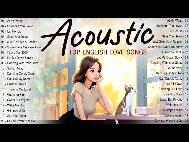 Soft Acoustic Love Songs 2024 Cover  Chill English Love Songs Music 2024 New Songs to Morning Vibes