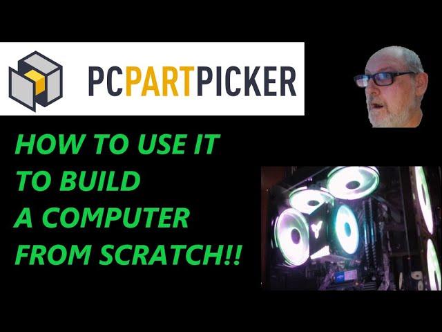 Pc Part Picker:  How To Use It To Build A Computer From Scratch!! #pcpartpicker