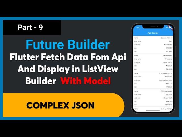 Part - 9 Flutter Get API call with Null Safety | Building List with Complex JSON using FutureBuilder