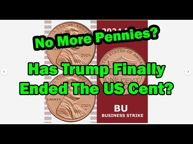 Can Trump END The PENNY? Will It Hurt Coin Collecting?