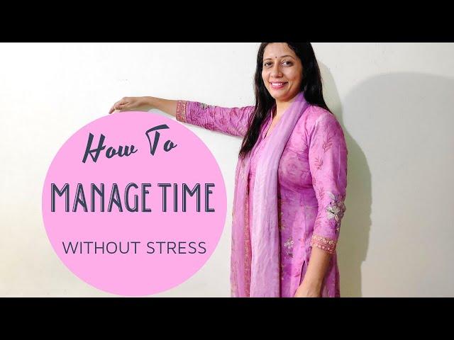 How To Do Everything Without Stress||Learn Time Management