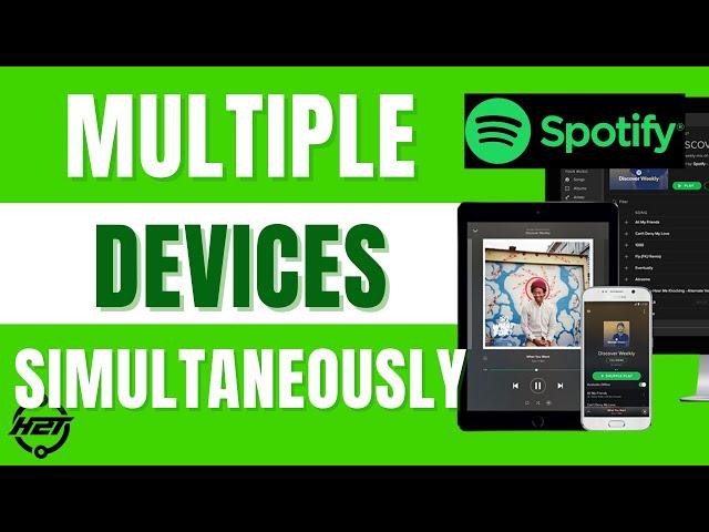 How to Play Spotify on Multiple Devices Simultaneously 2024 (Easy Guide)