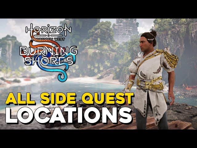 Horizon Forbidden West Burning Shores All Side Quest Locations (All Quests Completed Trophy Guide)