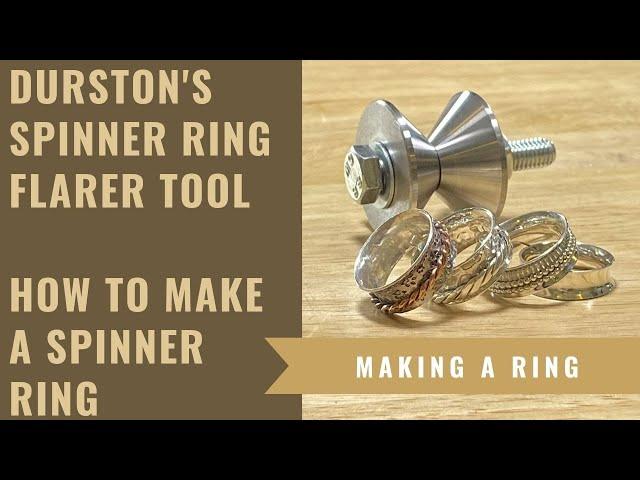How To Make A Spinner Ring Using Durston's Spinner Ring Flarer Tool