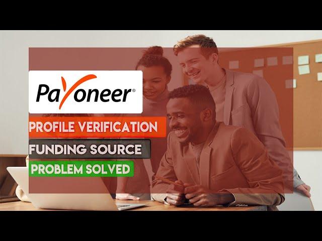 Payoneer Profile Verification & Funding Source Solution Complete Guide | 2020 Tutorial Urdu & Hindi