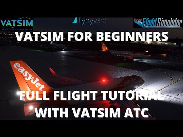 VATSIM For Beginners | Full Flight with ATC