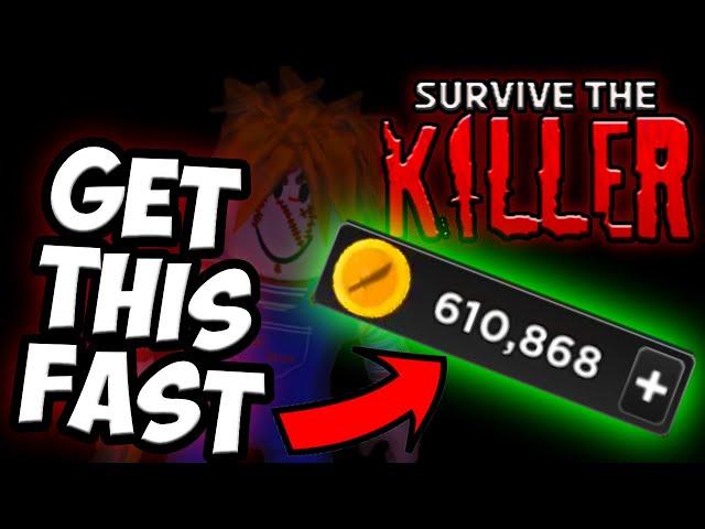 FASTEST Coins Strategy in 2024 for  Survive the Killer (STK)