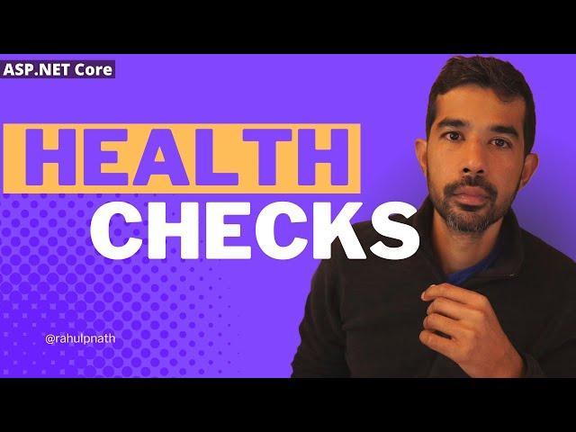 HEALTH CHECKS in ASP NET Core | Getting Started with ASP.NET Core Series