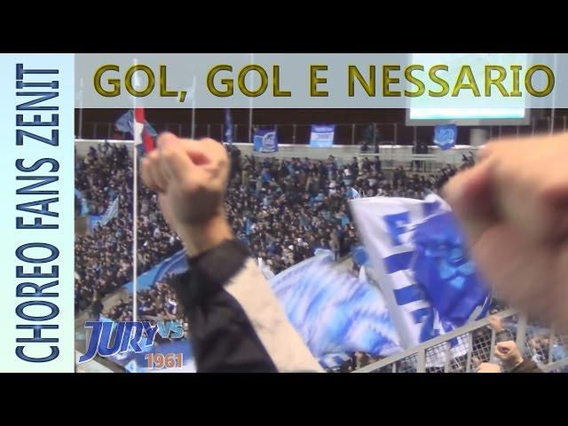 Gol, gol e necessario - choreo fans Zenit
