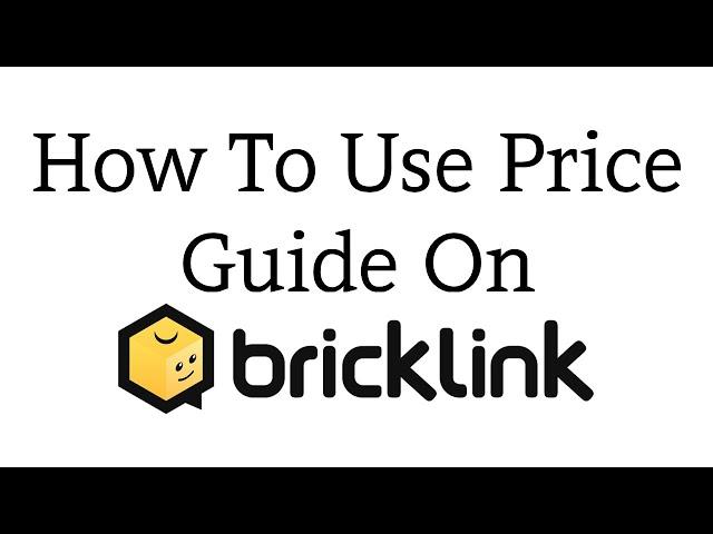 How To Use Price Guide On Bricklink!