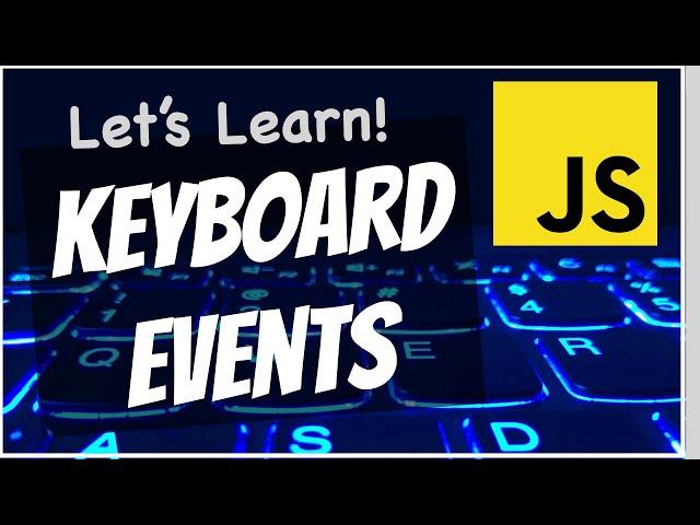 JavaScript Keyboard Events Explained for Beginners