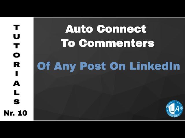 Auto Connect To Commenters Of Any Post On LinkedIn - Amazing Feature!!!