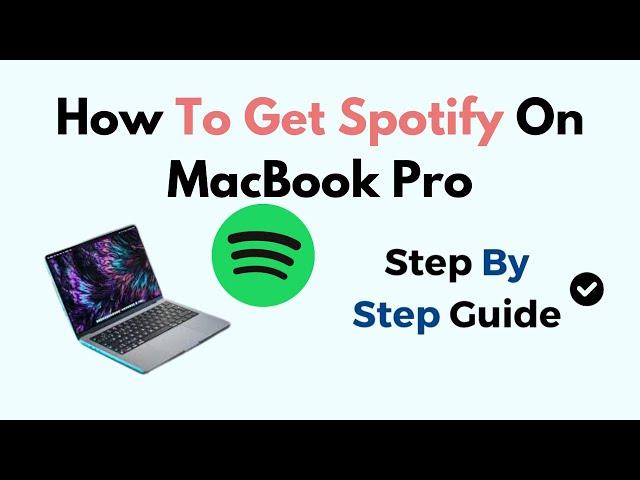 How To Get Spotify On MacBook Pro