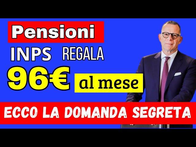 Aumenta La Tua Pensione INPS Fino A 96 Euro Al Mese Con Questi Consigli