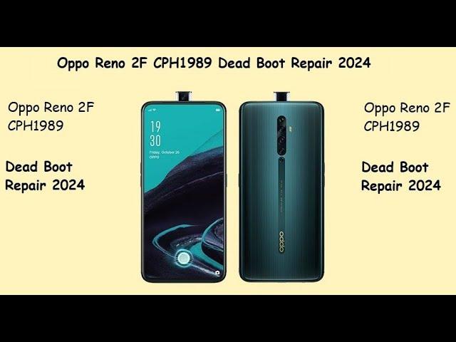 Oppo Reno 2F CPH1989 Dead Boot Repair 2024 (Ufixer Solution) #deadbootrepair #frpremove #resetfrp