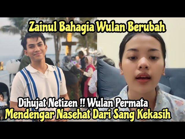 Zainul Sayang Banget Sama Wulan Sampai Beri Nasihat Seperti Ini