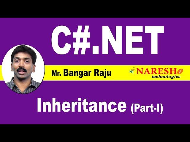 Inheritance - Part 1 | C#.NET Tutorial | Mr. Bangar Raju