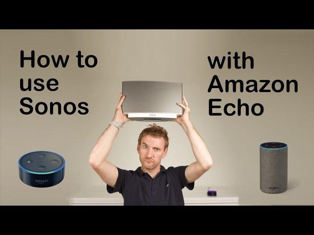 How to use Sonos with Amazon Echo