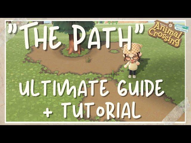 "The Path" Ultimate Guide + Tutorial | Animal Crossing New Horizons