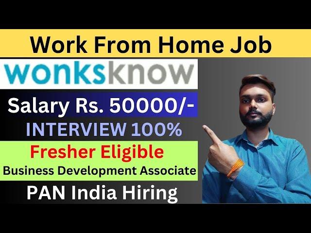 वर्क फ्रॉम होम जॉब 2024 | Wonksknow Work From Home Job 2024 | Online Job At Home | Remote Job 2024 |