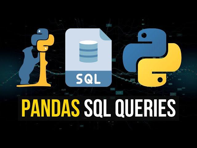 SQL Queries For Pandas DataFrames