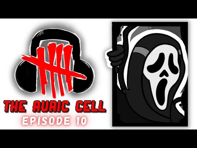 The Auric Cell - Episode 10: Ghostface