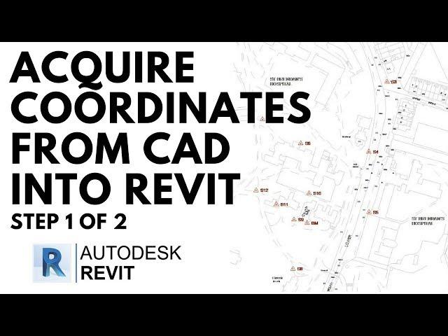 Acquire Coordinates from CAD into Revit - Step 1 of 2