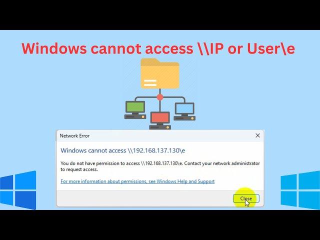 Windows Cannot Access \\IP Or User\e From Windows 11 To Windows 10 Shared Drive Or Folder