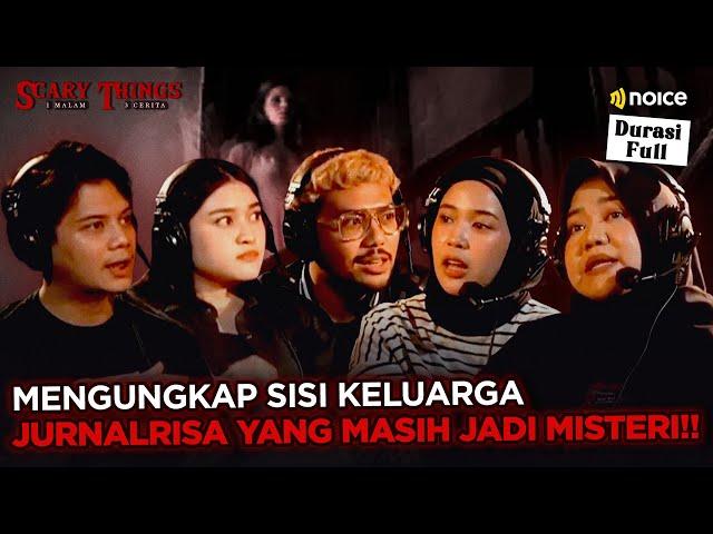 JURNAL RISA MENGUNGKAP SOAL SOSOK PENGHUNI KELUARGA YANG MASIH MENGIKUTI!! - SCARY THINGS