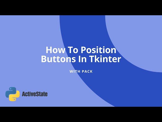 How to position buttons in Tkinter with Pack