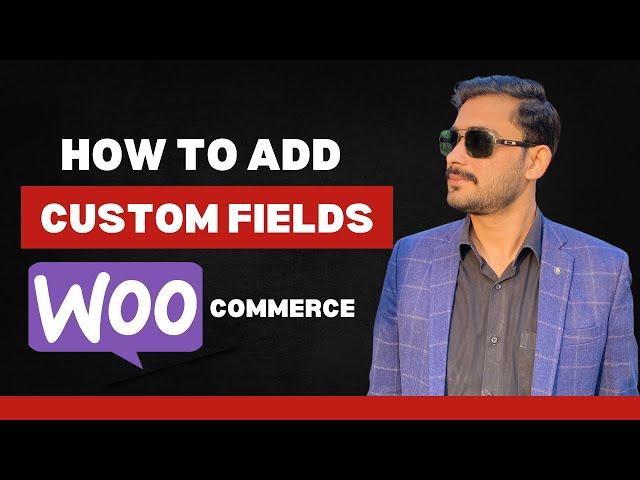 How to Add Custom Fields to Woocommerce Products Free  2024