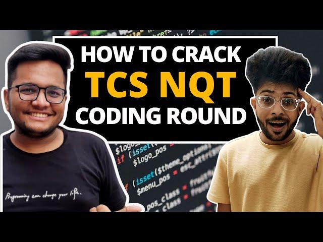 How to Crack TCS NQT Coding Round ft @ArshGoyal | Preparation Strategy  | Free Resources