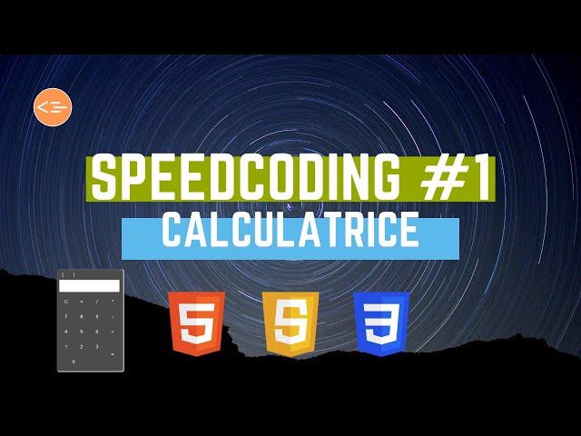 SpeedCoding #1 - Calculatrice HTML, CSS, JavaScript