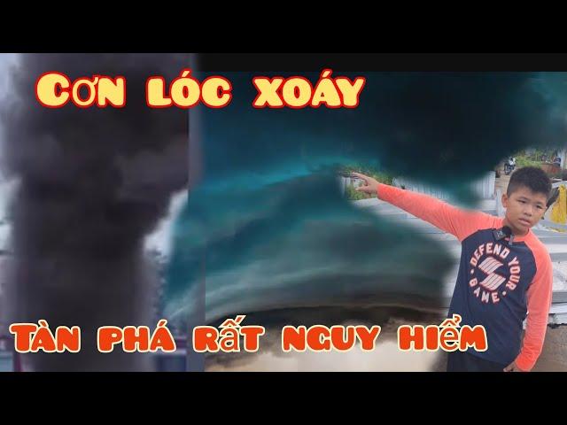 tin chấn động cơn lóc xoáy quá đáng sợ chưa từng thấy