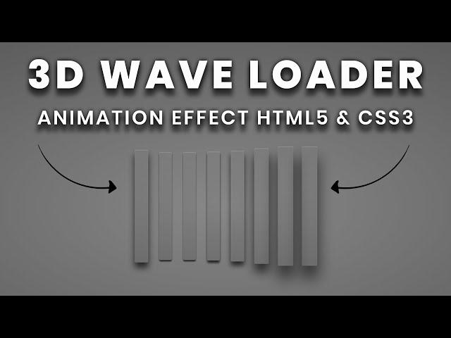 CSS 3D Wave Loader Animation Effects | 3D Loader Animation | Loader Animation Effects Code4Education