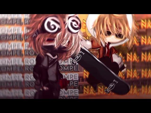 //We're ROMPE & NANANA//Никита Берг и Роменский//Gacha club trend//