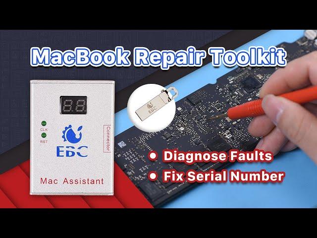 An  Efficient Way to Diagnose MacBook Faults and Fix Serial Number (EBC-820)